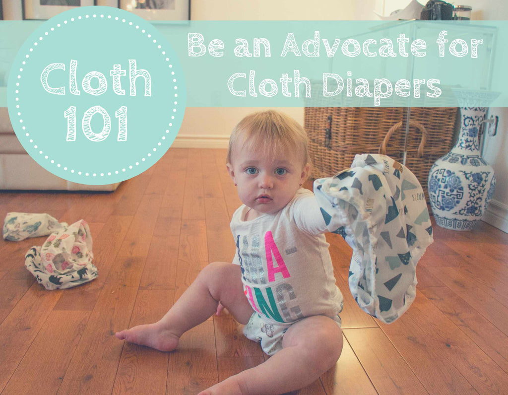 Be an Advocate for Cloth Diapering