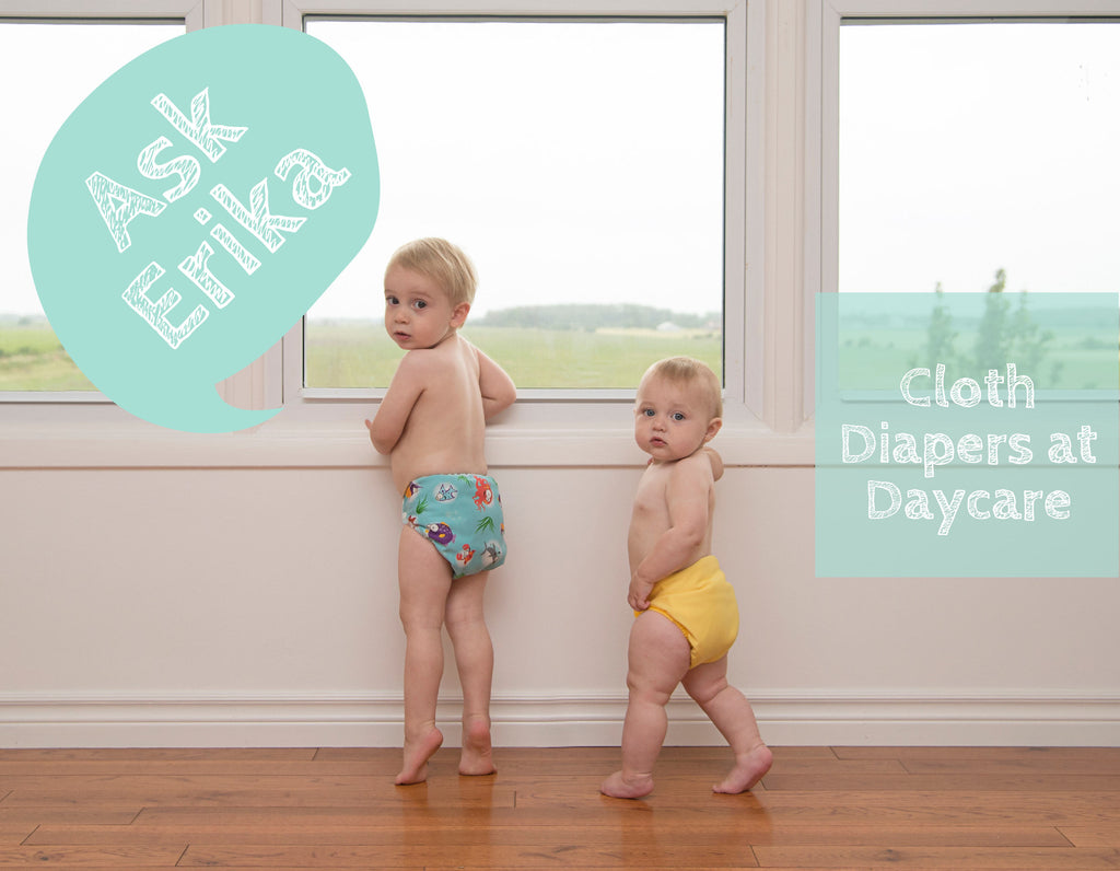 Ask Erika: Cloth Diapers at Daycare