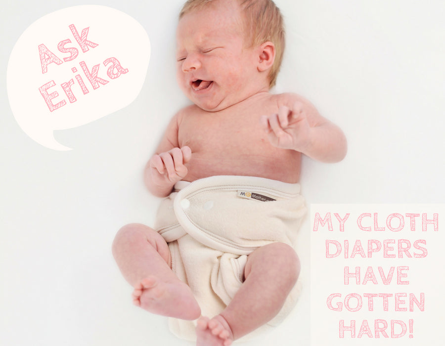 Ask Erika: Help! My Cloth Diapers Have Gotten Hard!